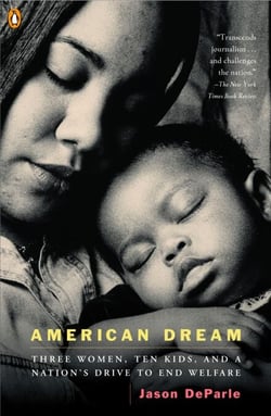 American Dream - Three Women, Ten Kids, and a Nation's Drive to End Welfare