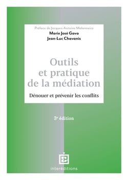 Outils et pratique de la médiation - 3e éd. - Dénouer et prévenir les conflits