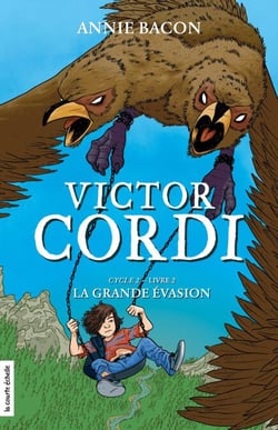 La grande évasion - Victor Cordi, Cycle 2, livre 2