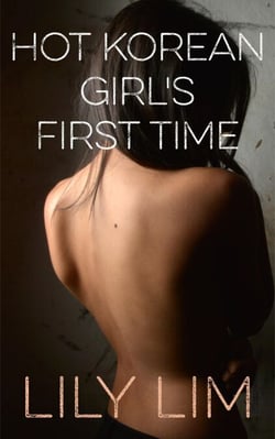 Hot Korean Girl’s First Time - Lily's Erotic Asian Massage Parlor, #1