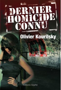 Dernier homicide connu - Roman Noir Haletant du Dr K