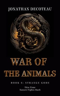 War Of The Animals (Book 6): Strange Gods - War Of The Animals
