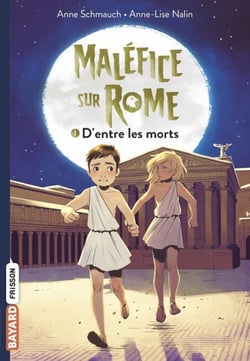 Maléfice sur Rome, Tome 01 - D'entre les morts