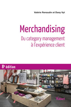 Merchandising : Du category management à l’expérience client - Du category management à l’expérience client