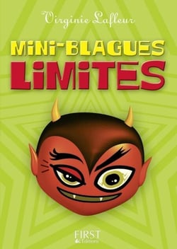 Le petit livre de - mini-blagues limites