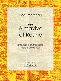 Almaviva et Rosine - Pantomime en trois actes, mêlée de danses