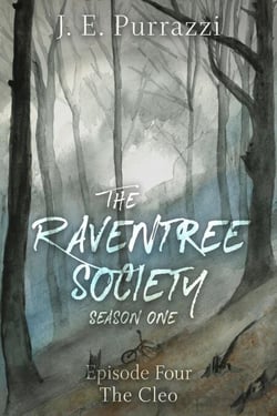 The Raventree Society S1E4, The Cleo - The Raventree Society, #4