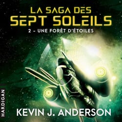 Une forêt d'étoiles - La Saga des Sept Soleils, T2