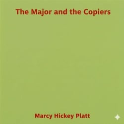 The Major and the Copiers