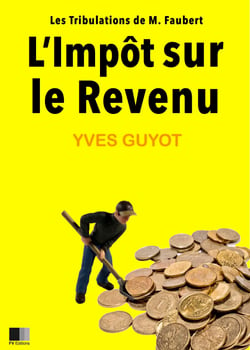 L'impôt sur le revenu : les tribulations de M. Faubert