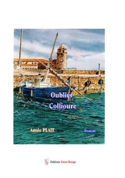 Oublier Collioure - Roman policier