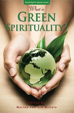 What is Green Spirituality? - GreenSpirit ebooks, #1