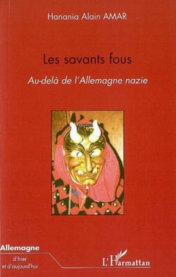 Les savants fous - Au-delà de l'Allemagne nazie