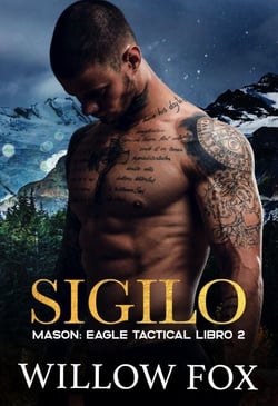 Sigilo: Mason - Táctica Águila, #2