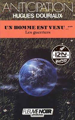 Un homme est venu... - tome 3 Les Guerriers