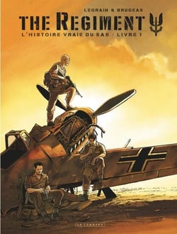 The Regiment - L'Histoire vraie du SAS - Tome 1 - Livre 1