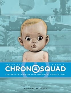 Chronosquad T04 - Concerto en la mineur pour timbales et grosses têtes