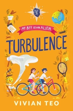 My BFF is an Alien (Book 3): Turbulence - My BFF Is an Alien, #3