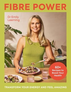 Fibre Power - 60 recipes to supercharge your health, transform your energy, and feel amazing
