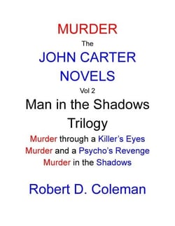 Murder: The John Carter Novels, Vol 2 Man in the Shadows Trilogy - John Carter Novels, box set collection., #2