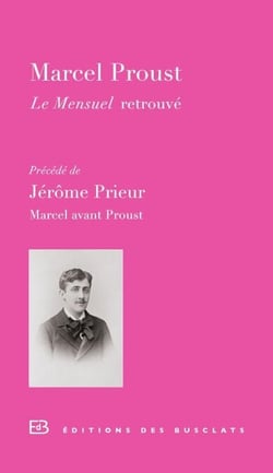 Le Mensuel retrouvé - précédé de Marcel avant Proust
