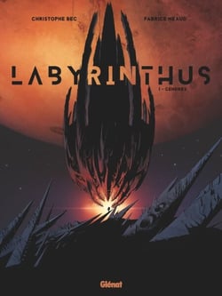 Labyrinthus - Tome 01 - Cendres