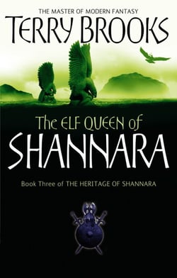 The Elf Queen Of Shannara - The Heritage of Shannara, book 3