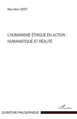 L'humanisme éthique en action : Humanistique et réalité