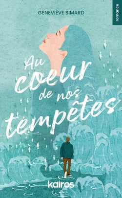 Au coeur de nos tempêtes - Une romance sur la distance, l'amitié et les coeurs en transition