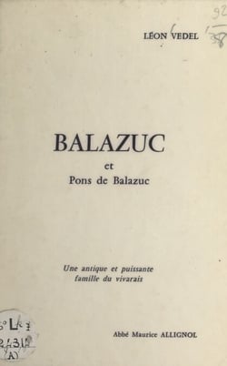 Balazuc et Pons de Balazuc - Une antique et puissante famille du Vivarais