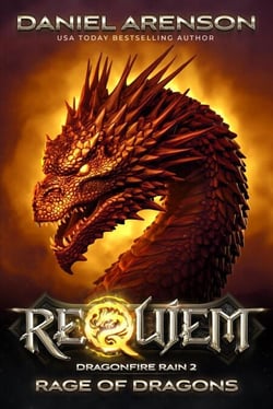Rage of Dragons - Requiem: Dragonfire Rain, #2