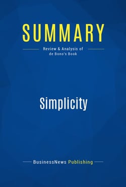 Summary: Simplicity - Review and Analysis of Debono's Book