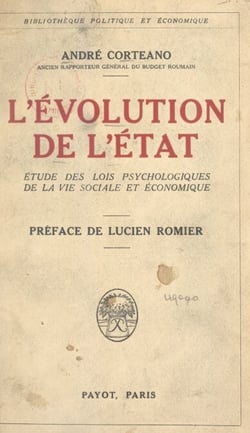L'évolution de l'État - Étude des lois psychologiques de la vie sociale et économique
