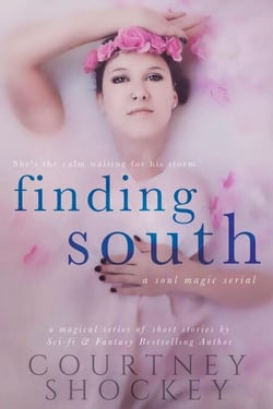 Finding South - A Soul Magic Serial, #2