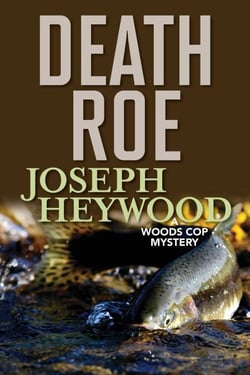 Death Roe - A Woods Cop Mystery