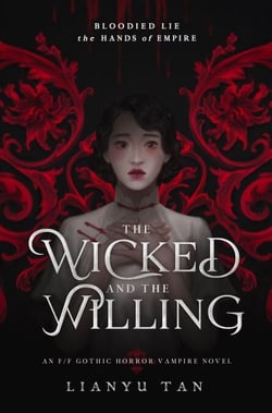 The Wicked and the Willing: An F/F Gothic Horror Vampire Novel