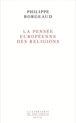 La Pensée européenne des religions