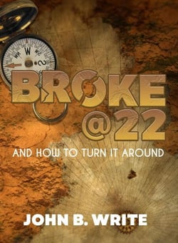 Broke @ 22