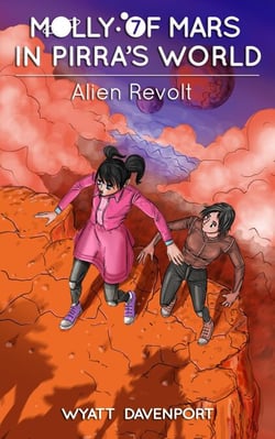Molly of Mars in Pirra's World: Alien Revolt - Molly of Mars, #7