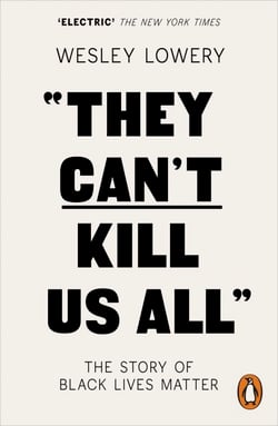They Can't Kill Us All - The Story of Black Lives Matter