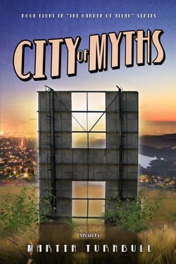 City of Myths: A Novel of Golden-Era Hollywood - Hollywood's Garden of Allah novels, #8