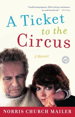 A Ticket to the Circus - A Memoir
