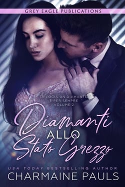 Diamanti allo stato grezzo - Un diamante è per sempre, #2
