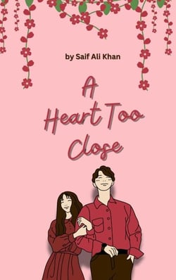 A Heart Too Close