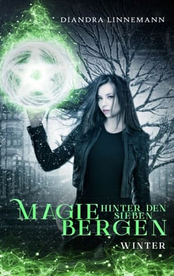 Magie hinter den sieben Bergen (Winter) - Humovolle Fantasy Reihe voller skurriler Charaktere und magischer Abenteuer