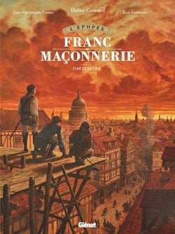 L'Épopée de la franc-maçonnerie - Tome 06 - L'Oie et le Gril