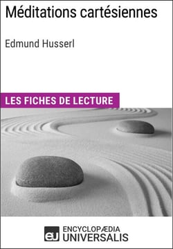 Méditations cartésiennes d'Edmund Husserl - Les Fiches de lecture d'Universalis