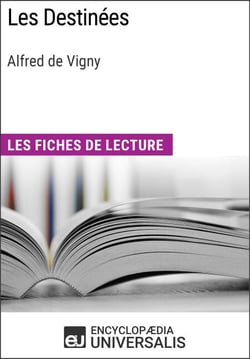 Les Destinées d'Alfred de Vigny - Les Fiches de lecture d'Universalis