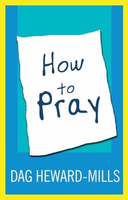 How to Pray - Prayer, #3