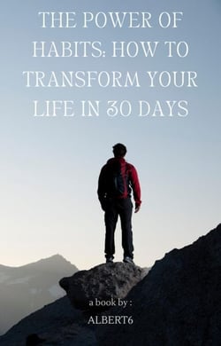 The power of habits: How to transform your life in 30 days